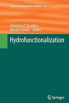 hydrofunctionalization topics in organometallic chemistry 1st edition valentine p. ananikov, masato tanaka