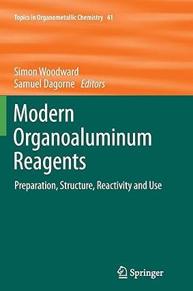 modern organoaluminum reagents preparation structure reactivity and use topics in organometallic chemistry