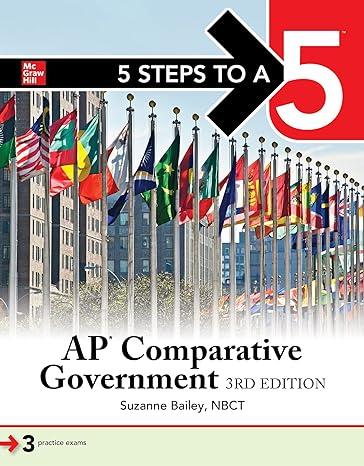 5 steps to a 5 ap comparative government 3rd edition suzanne bailey 9781264486748, 9781264488032