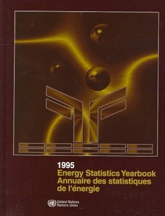 energy statistics yearbook 1995 1st edition (united nations. statistical office) 9210611705, 978-9210611701