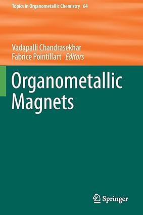 organometallic magnets opics in organometallic chemistry 1st edition vadapalli chandrasekhar (editor),
