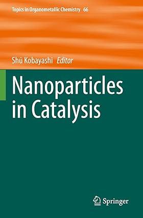 Nanoparticles In Catalysis Topics In Organometallic Chemistry