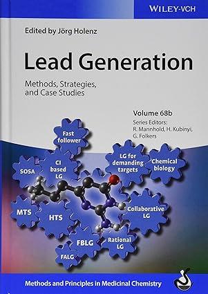 lead generation methods and strategies methods and principles in medicinal chemistry 1st edition jörg