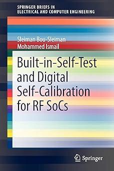 built in self test and digital self calibration for rf socs 1st edition sleiman bou-sleiman, mohammed ismail
