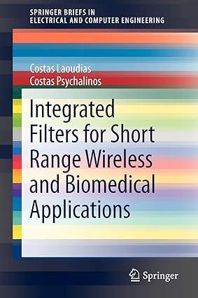 integrated filters for short range wireless and biomedical applications 1st edition costas laoudias, costas