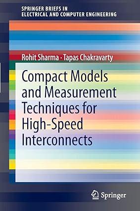 compact models and measurement techniques for high speed interconnects 1st edition rohit sharma, tapas