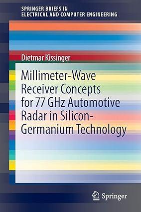 millimeter wave receiver concepts for 77 ghz automotive radar in silicon germanium technology 1st edition