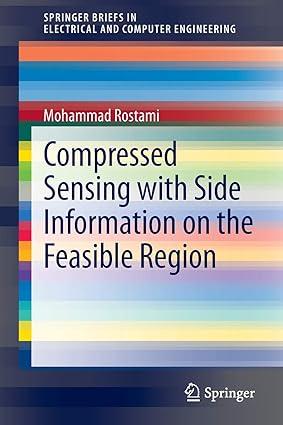compressed sensing with side information on the feasible region 1st edition mohammad rostami 3319003658,