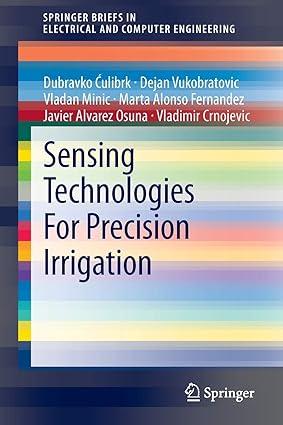sensing technologies for precision irrigation 1st edition dubravko Ćulibrk, dejan vukobratovic, vladan