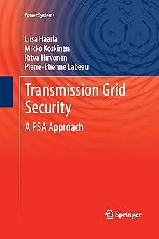 transmission grid security a psa approach 1st edition liisa haarla, mikko koskinen, ritva hirvonen,