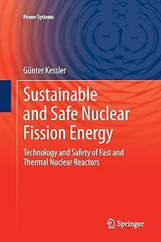 sustainable and safe nuclear fission energy technology and safety of fast and thermal nuclear reactors 1st
