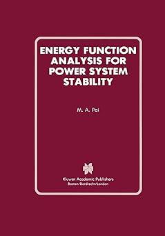 energy function analysis for power system stability 1st edition m.a. pai 1461289033, 978-1461289036