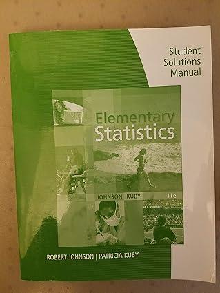 student solutions manual for elementary statistics 11th edition robert r. johnson, patricia j. kuby