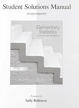 student solutions manual for elementary statisticsa step by step approach 8th edition allan bluman