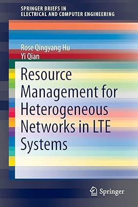 resource management for heterogeneous networks in lte systems 1st edition rose qingyang hu, yi qian