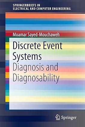 discrete event systems diagnosis and diagnosability 1st edition moamar sayed-mouchaweh 1461400309,