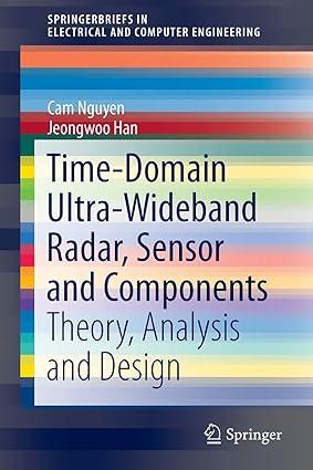 time domain ultra wideband radar sensor and components theory analysis and design 1st edition cam nguyen,