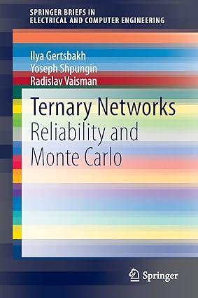 ternary networks reliability and monte carlo 1st edition ilya gertsbakh, yoseph shpungin, radislav vaisman