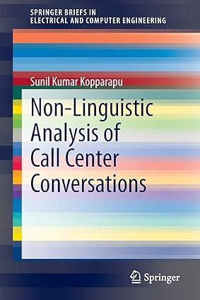 non linguistic analysis of call center conversations 1st edition sunil kumar kopparapu 331900896x,