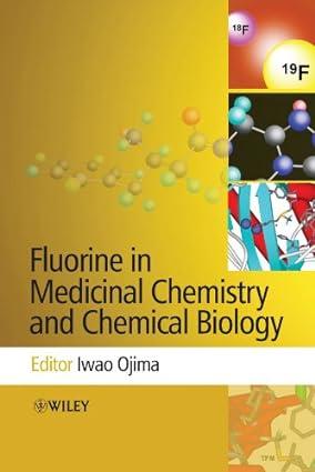 fluorine in medicinal chemistry and chemical biology 1st edition iwao ojima 9781405167208, 978-1405167208