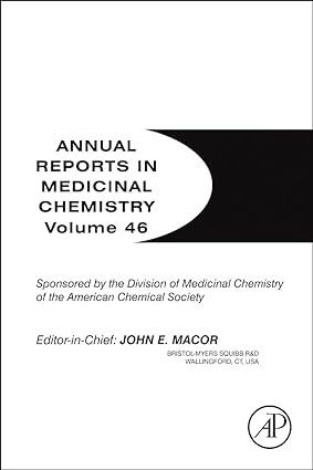 annual reports in medicinal chemistry volume 46 1st edition john e. macor 0123860091, 978-0123860095