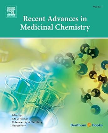 recent advances in medicinal chemistry 1st edition atta-ur rahman, muhammad iqbal choudhary, george perry