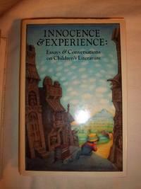 innocence and experience essays a nd conversations on childrens literature 1st edition center for the study