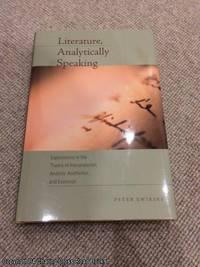 literature analytically speaking explorations in the theory of interpretation analytic aesthetics and
