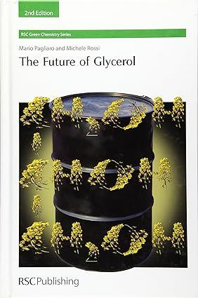 the future of glycerol green chemistry series volume 8 2nd edition mario pagliaro, michele rossi 1849730466,