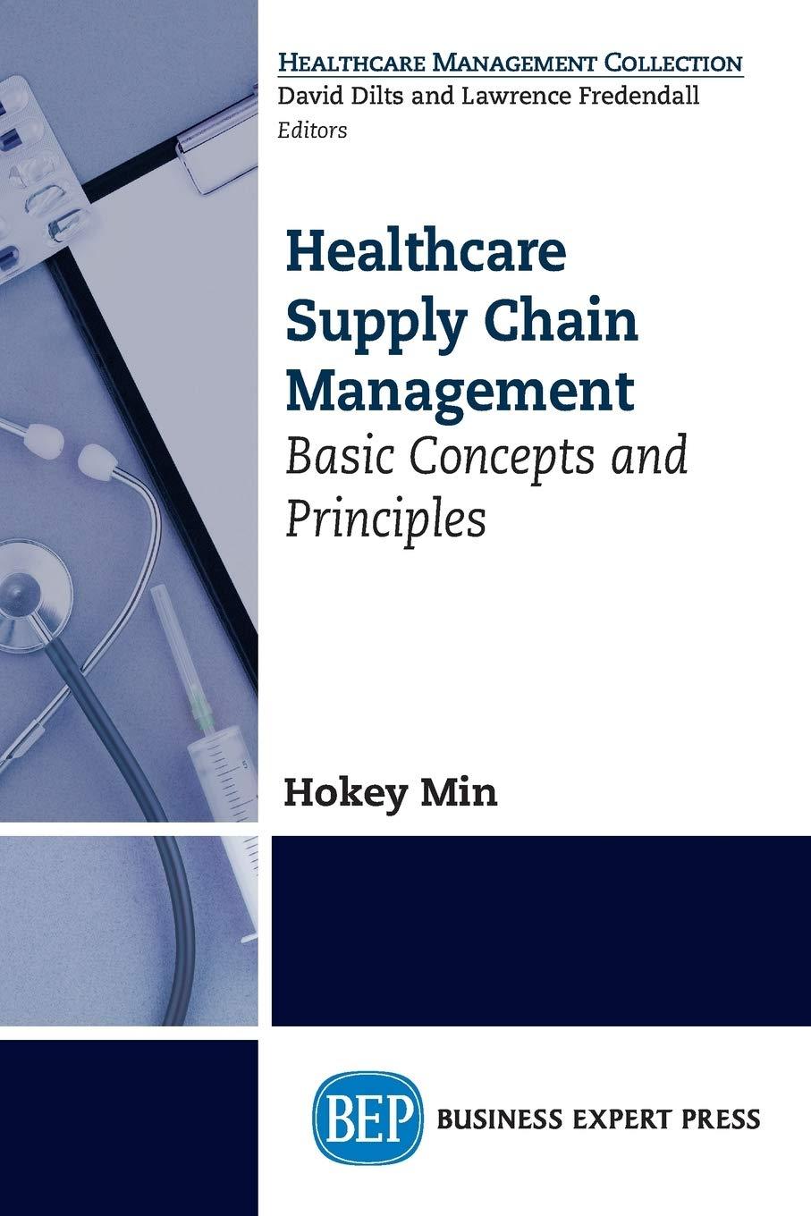 healthcare supply chain management  basic concepts and principles 1st edition hokey min 1606498940,