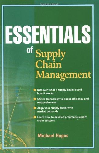 essentials of supply chain management 1st edition michael hugos , michael h. hugos 0471235172, 978-0471235170