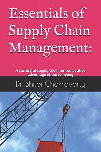 essentials of supply chain management  a successful supply chain for competitive advantage of the company 1st