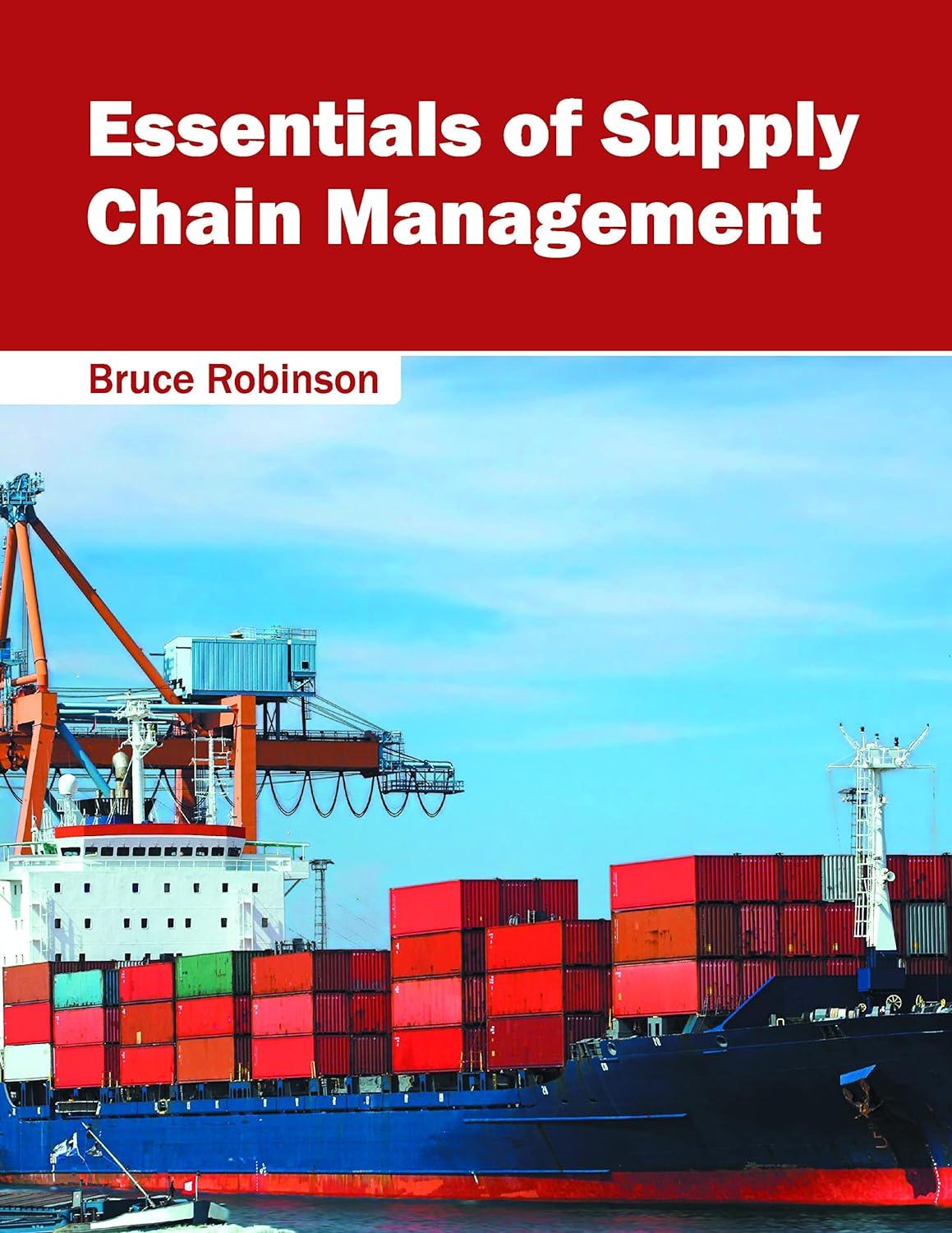 essentials of supply chain management 1st edition bruce robinson 1682852148, 978-1682852149
