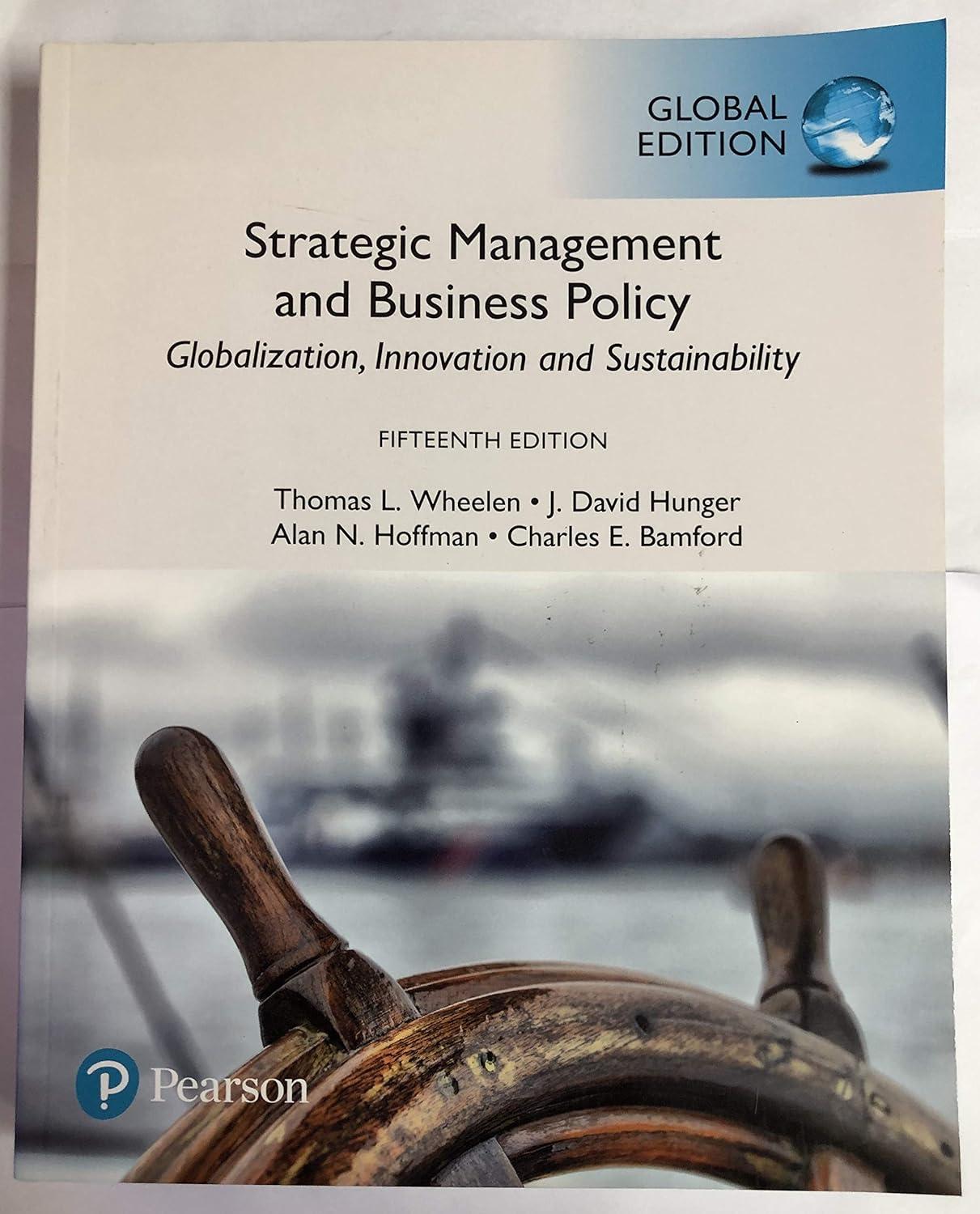 strategic management and business policy globalization innovation and sustainability 15th global edition