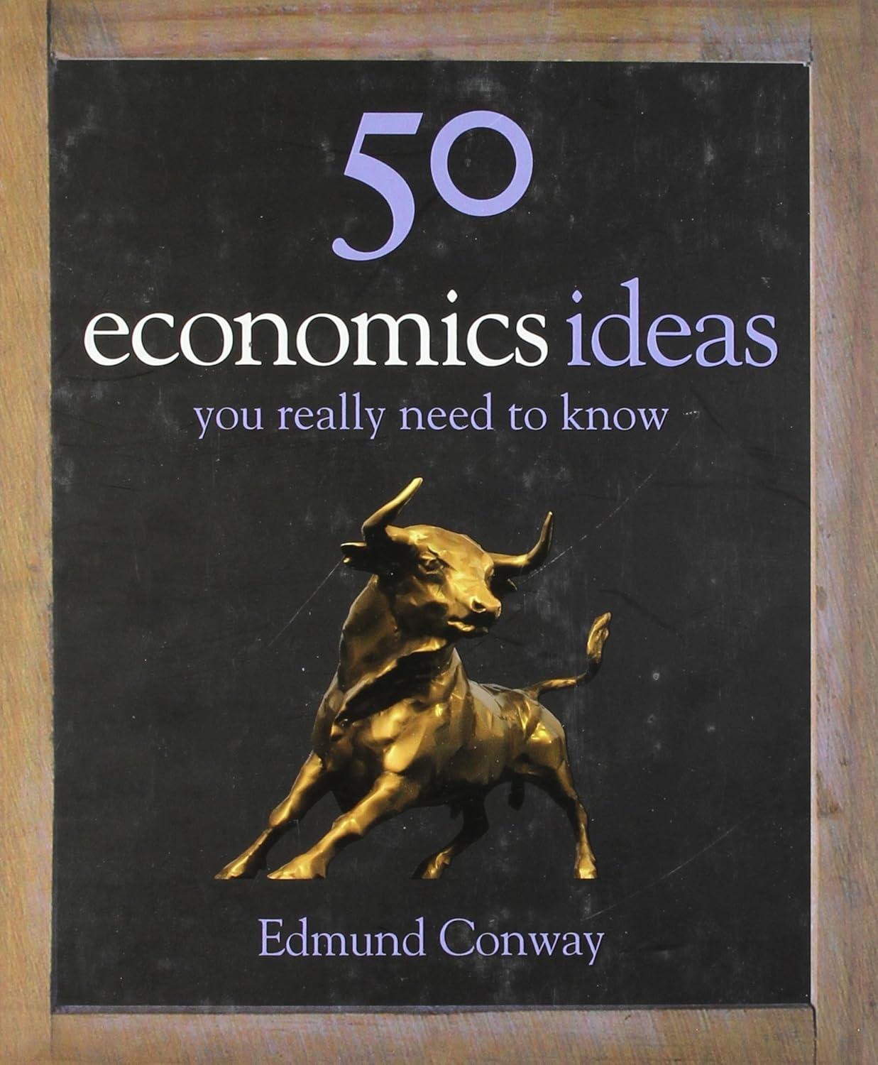 50 economics ideas you really need to know 1st edition edmund conway 1848660103, 978-1848660106