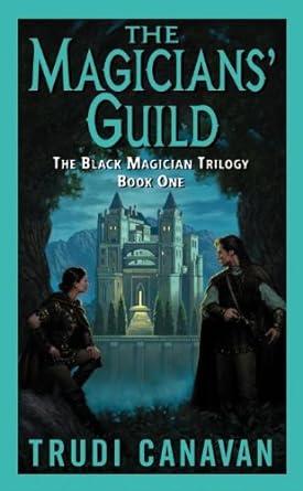 the magicians guild the black magician trilogy book 1 reprint edition trudi canavan 006057528x, 978-0060575281