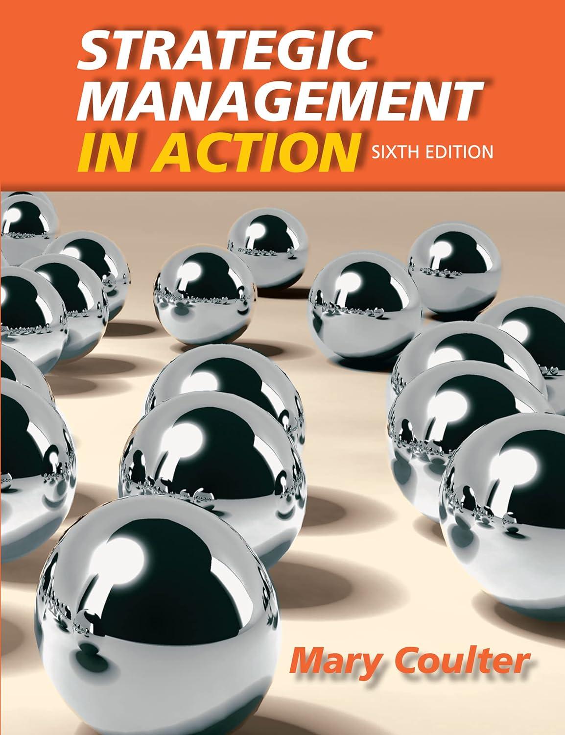 strategic management in action 6th edition mary a. coulter 0132620677, 978-0132620673