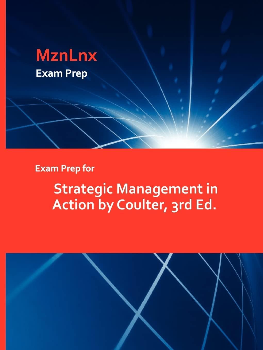 exam prep for strategic management in action by coulter 3rd edition mznlnx 1428871535, 978-1428871533