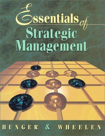 essentials of strategic management 1st edition j. david hunger , thomas l. wheelen 0201421860, 978-0201421866