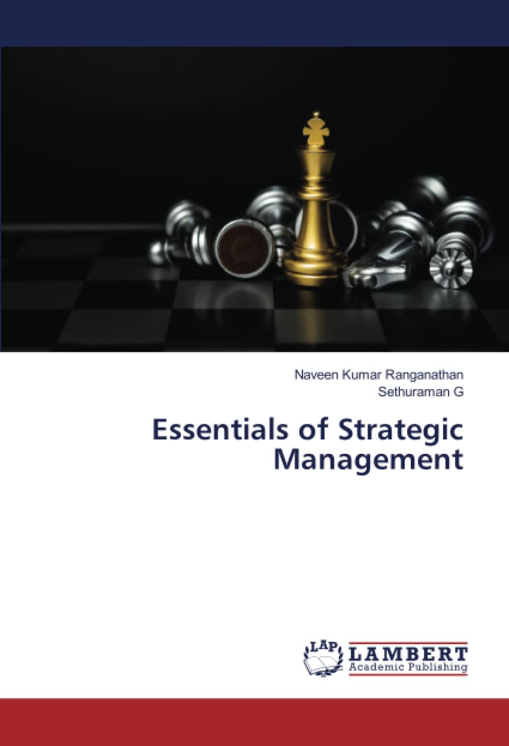 essentials of strategic management 1st edition naveen kumar ranganathan , sethuraman g 6206142299,