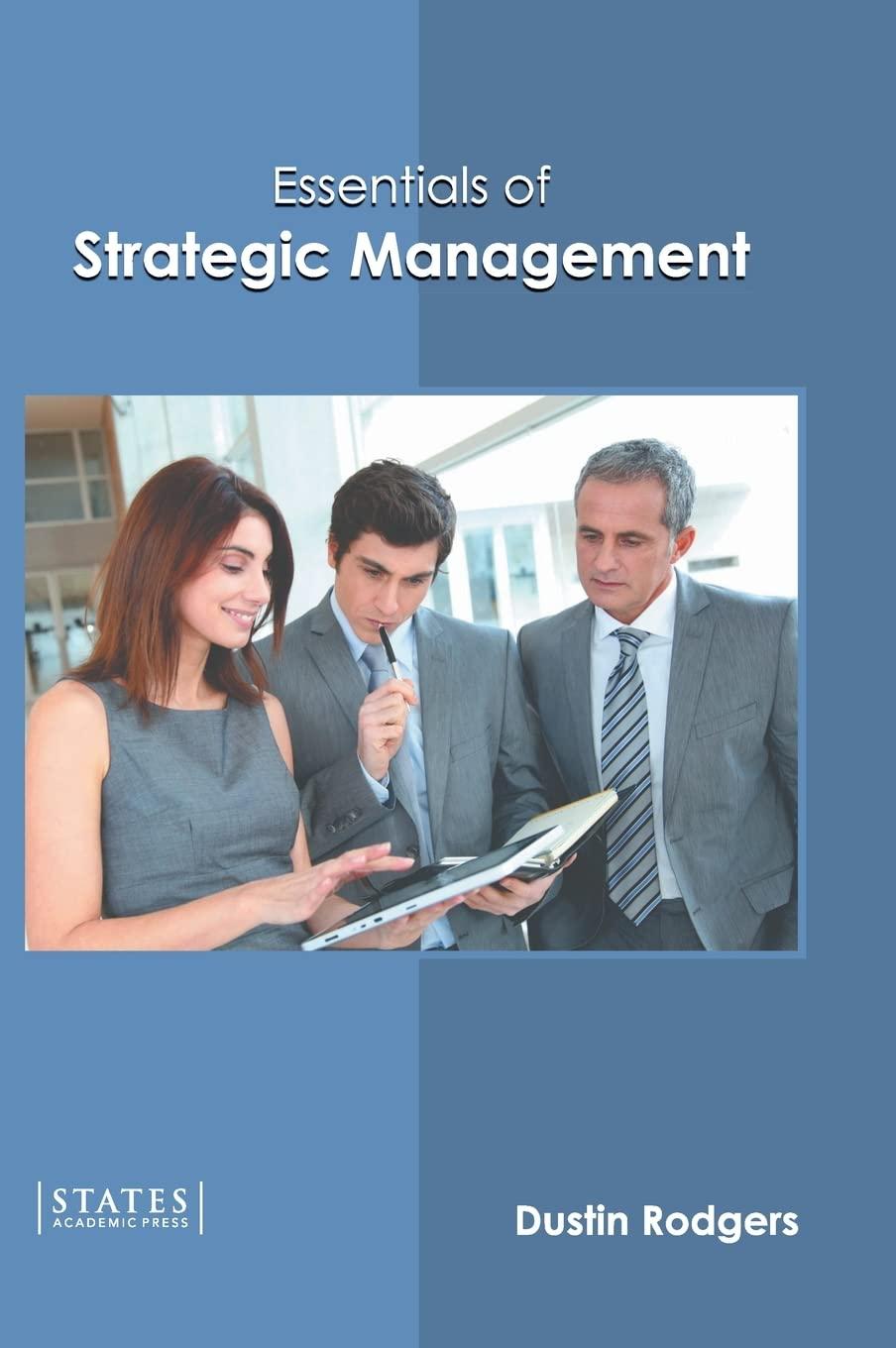 essentials of strategic management 1st edition dustin rodgers 1639891919, 978-1639891917