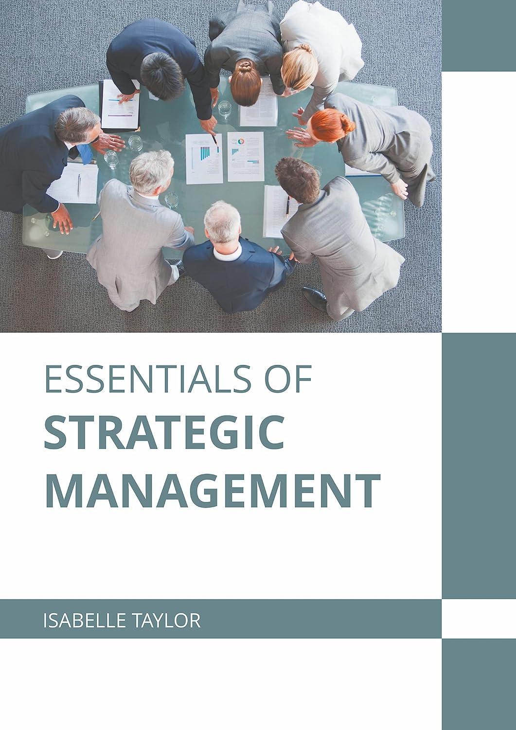 essentials of strategic management 1st edition isabelle taylor 1639872140, 978-1639872145