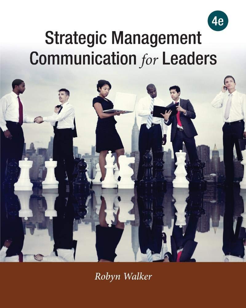 strategic management communication for leaders 1st edition robyn walker 0999486128, 978-0999486122