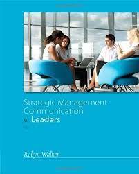 strategic management communication for leaders 3rd edition robyn walker 1133933750, 978-1133933755