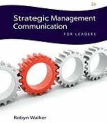strategic management communication for leaders 2nd edition robyn walker 0538451343, 978-0538451345
