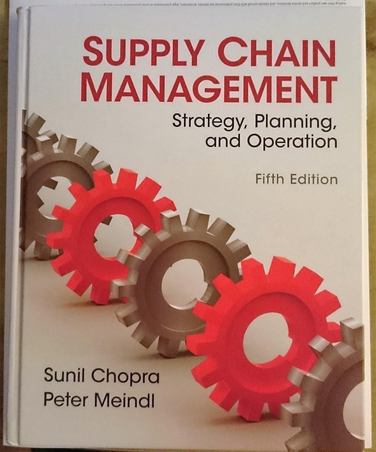 supply chain management 5th edition sunil chopra , peter meindl 0132743957, 978-0132743952
