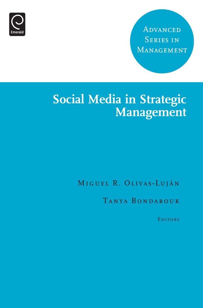 social media in strategic management 1st edition miguel r olivas lujan 1781908982, 978-1781908983