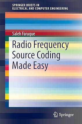 radio frequency source coding made easy 1st edition saleh faruque 331915608x, 978-3319156088