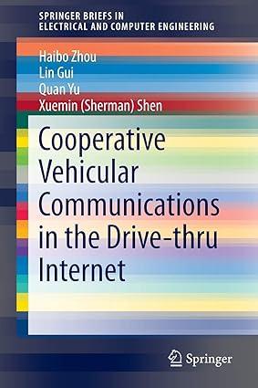 cooperative vehicular communications in the drive thru internet 1st edition haibo zhou, lin gui, quan yu,