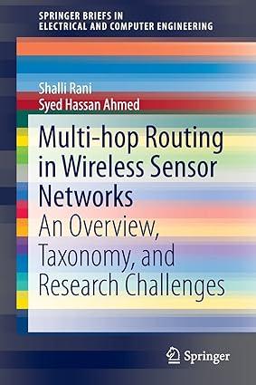 multi hop routing in wireless sensor networks an overview taxonomy and research challenges 1st edition shalli